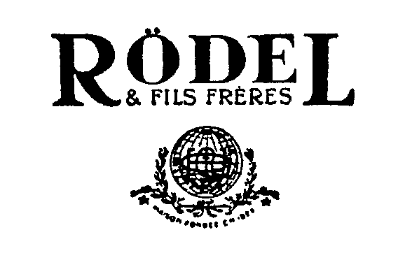 RÖDEL & FILS FRÈRES