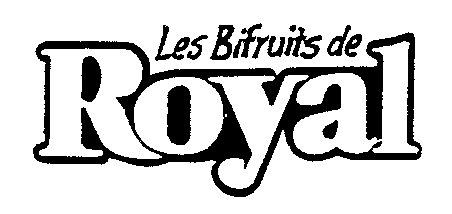 Les Bifruits de Royal