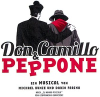 Don Camillo & PEPPONE EIN MUSICAL VON MICHAEL KUNZE UND DARIO FARINA