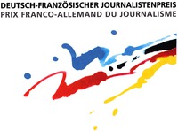 DEUTSCH-FRANZÖSISCHER JOURNALISTENPREIS PRIX FRANCO-ALLEMAND DU JOURNALISME
