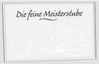 Die feine Meisterstube