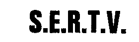 S.E.R.T.V.
