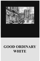 GOOD ORDINARY WHITE