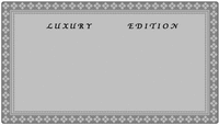 LUXURY EDITION