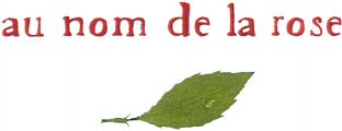 au nom de la rose