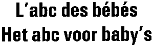 L'abc des bébés Het abc voor baby's