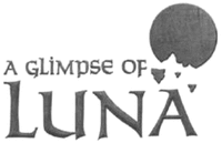 A GLIMPSE OF LUNA