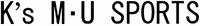 K's M·U SPORTS