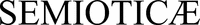 SEMIOTICÆ