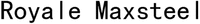 Royale Maxsteel
