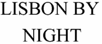 LISBON BY NIGHT