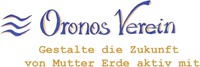 Oronos Verein Gestalte die Zukunft von Mutter Erde aktiv mit