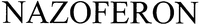 NAZOFERON