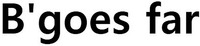 B'goes far