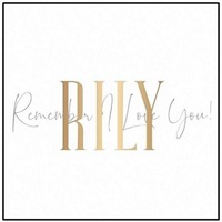 RILY Remember I Love You!