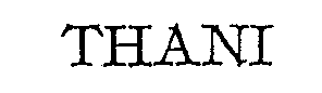 THANI