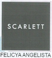 SCARLETT FELICYA ANGELISTA