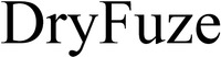 DryFuze
