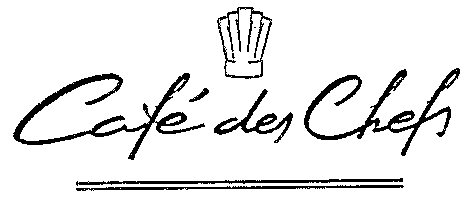 Café des Chefs
