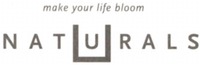 NATURALS make your life bloom