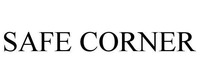 SAFE CORNER