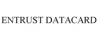 ENTRUST DATACARD