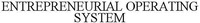 ENTREPRENEURIAL OPERATING SYSTEM