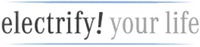 electrify! your life