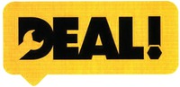 DEAL!