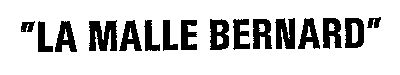 LA MALLE BERNARD