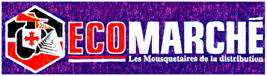 ECOMARCHÉ Les Mousquetaires de la distribution