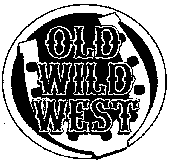 OLD WILD WEST