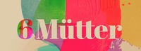 6Mütter