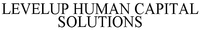 LEVELUP HUMAN CAPITAL SOLUTIONS