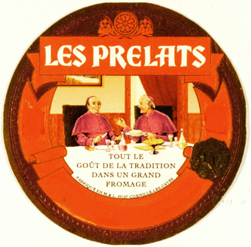 LES PRELATS TOUT LE GOÛT DE LA TRADITION DANS UN GRAND FROMAGE