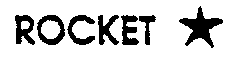 ROCKET