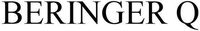 BERINGER Q