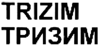 TRIZIM