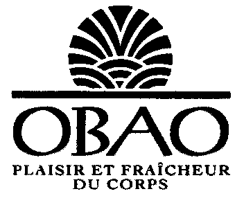 OBAO PLAISIR ET FRAÎCHEUR DU CORPS