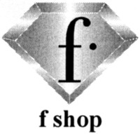 f shop