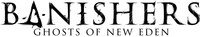 BANISHERS GHOSTS OF NEW EDEN