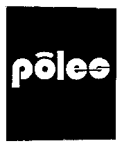 pôles