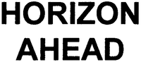 HORIZON AHEAD