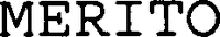 MERITO