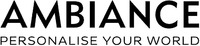 AMBIANCE PERSONALISE YOUR WORLD