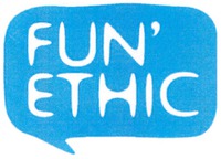 FUN' ETHIC