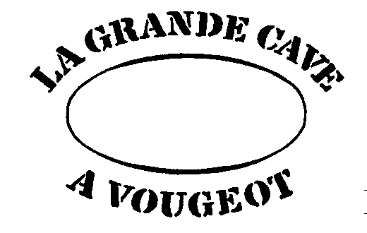LA GRANDE CAVE A VOUGEOT