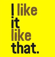 I like it like that.