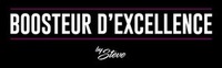 BOOSTEUR D'EXCELLENCE by Steve