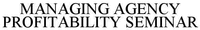 MANAGING AGENCY PROFITABILITY SEMINAR